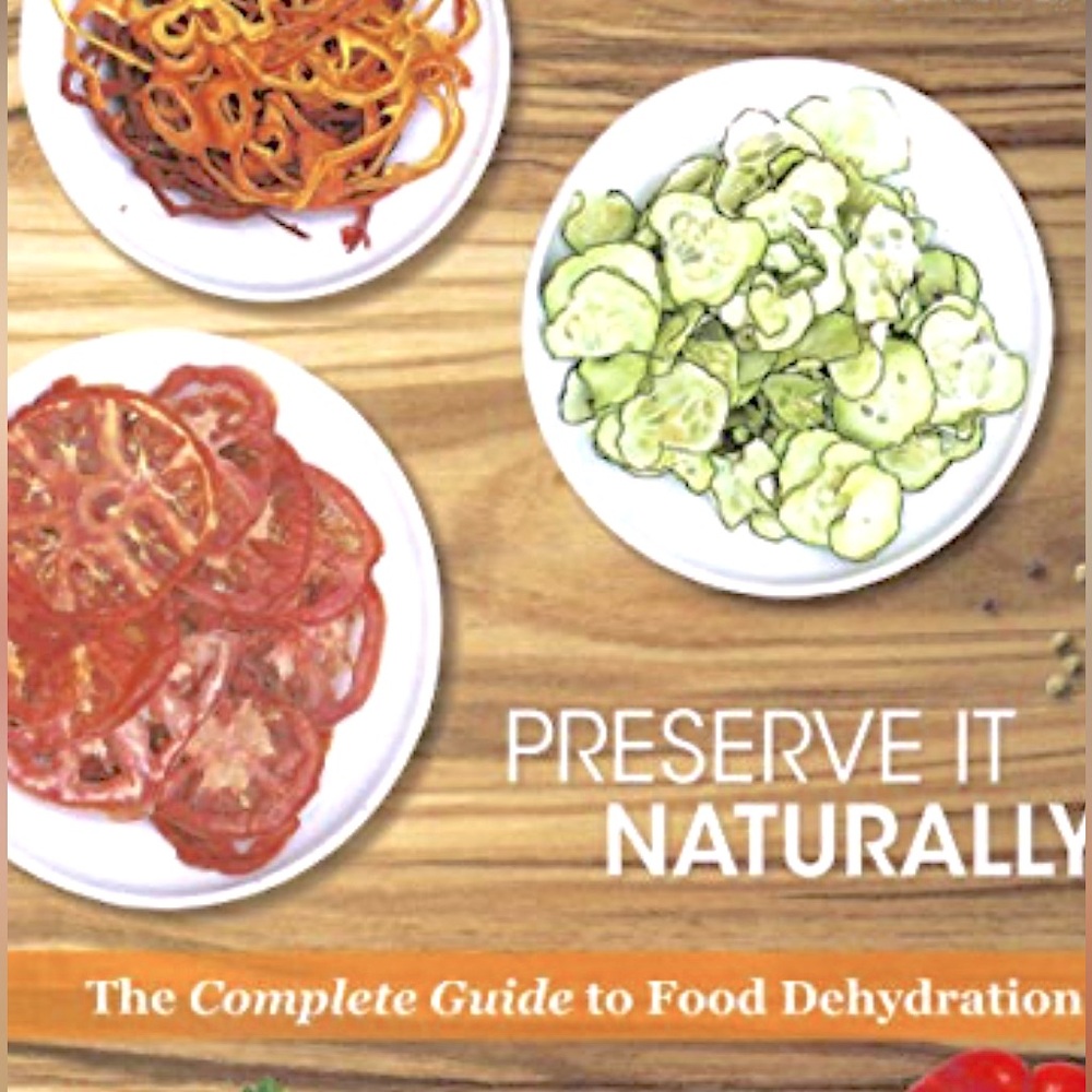 Preserve It Naturally: A Complete Guide to Food Dehydration Cookbook Vegan Keto